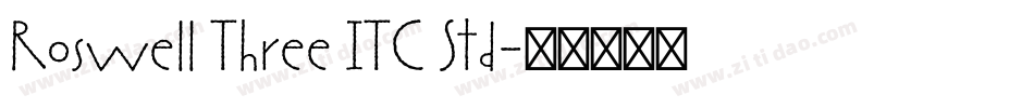 Roswell Three ITC Std字体转换